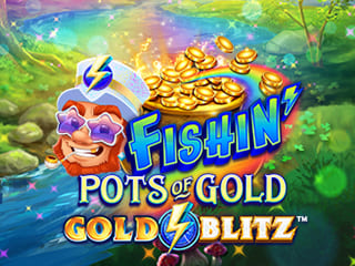 FishinPotsofGoldGoldBlitz